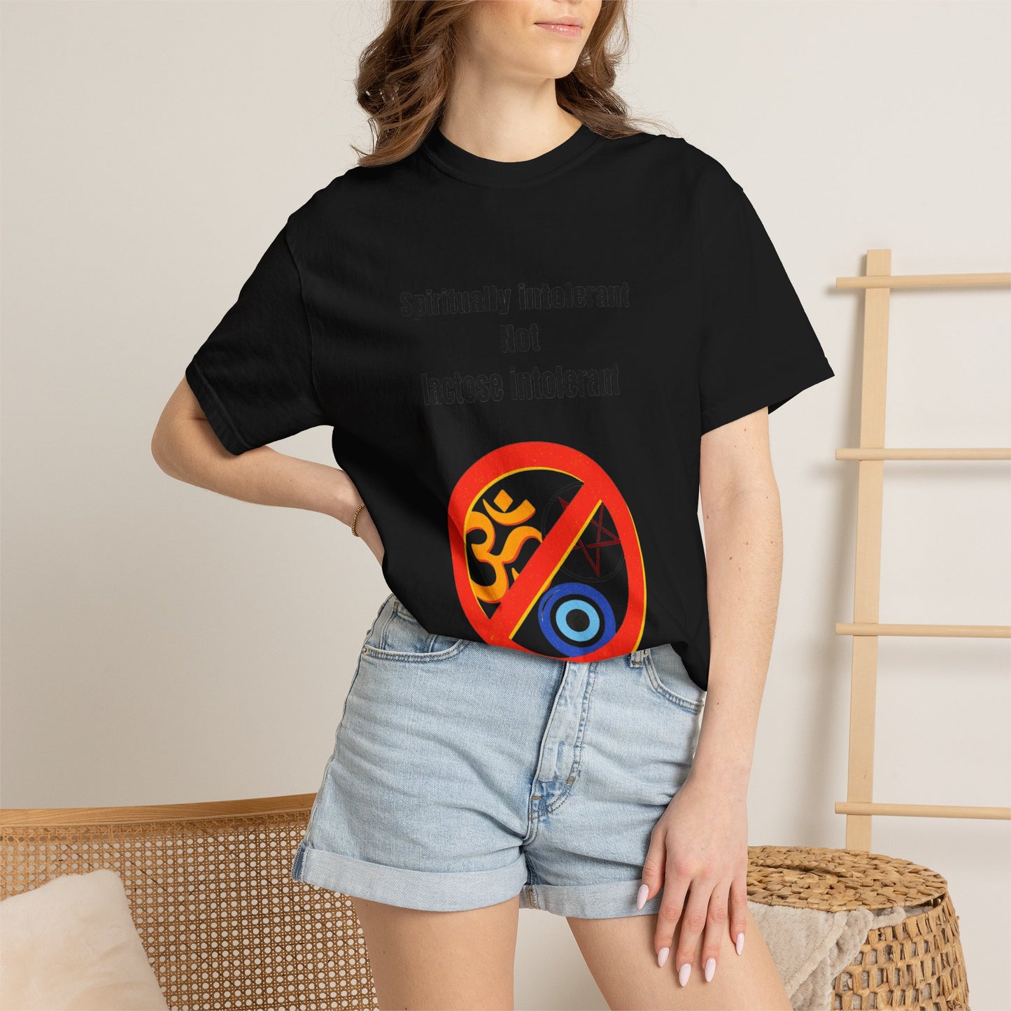 "Spiritually Intolerant Not Lactose Intolerant" T-Shirt