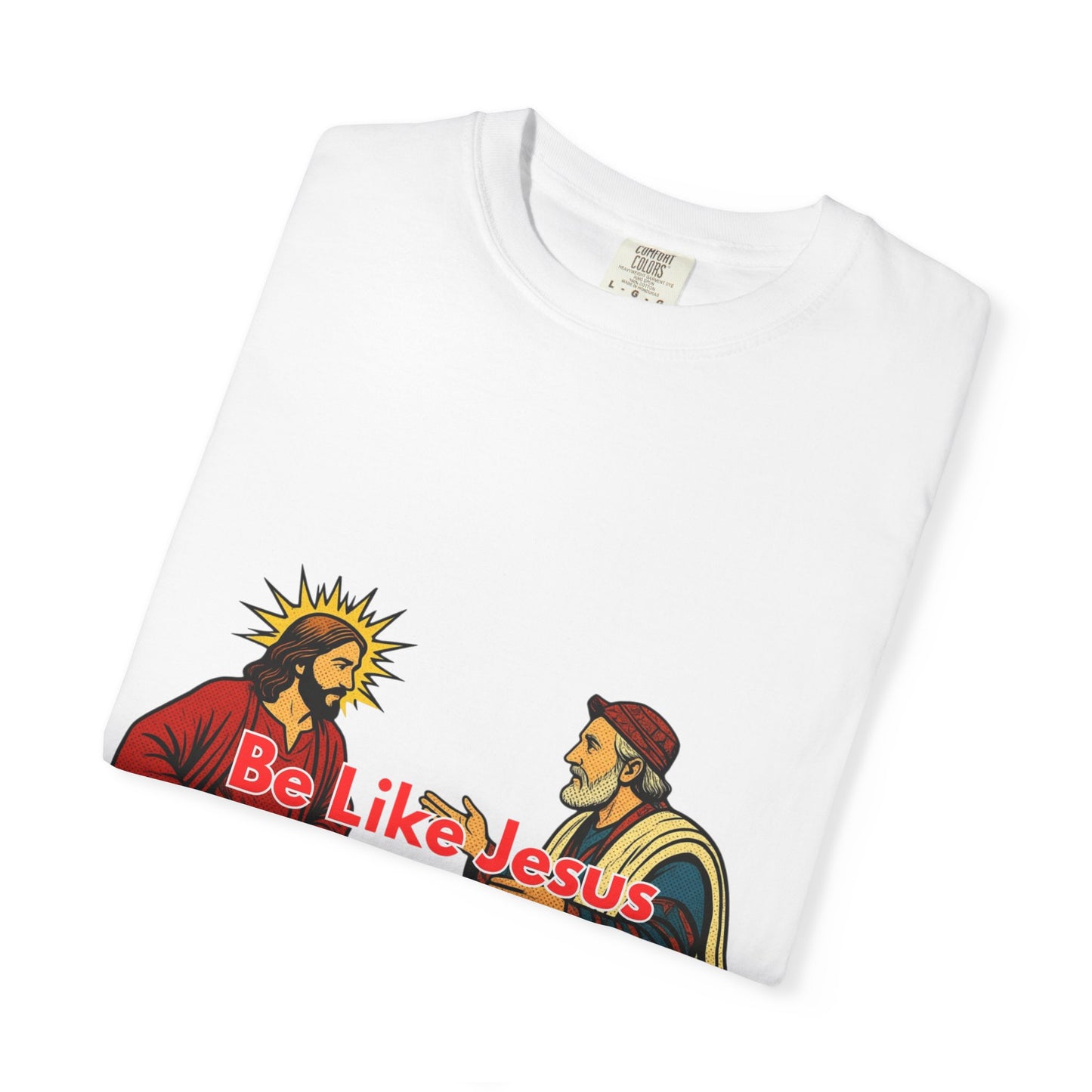 "Be Like Jesus Not a Pharisee" T-Shirt