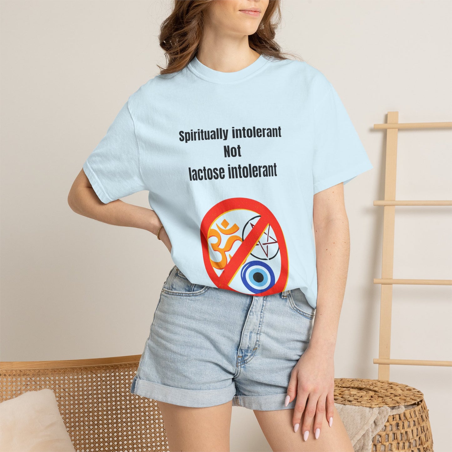 "Spiritually Intolerant Not Lactose Intolerant" T-Shirt
