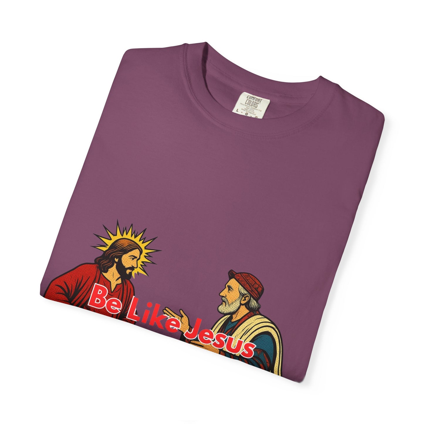 "Be Like Jesus Not a Pharisee" T-Shirt