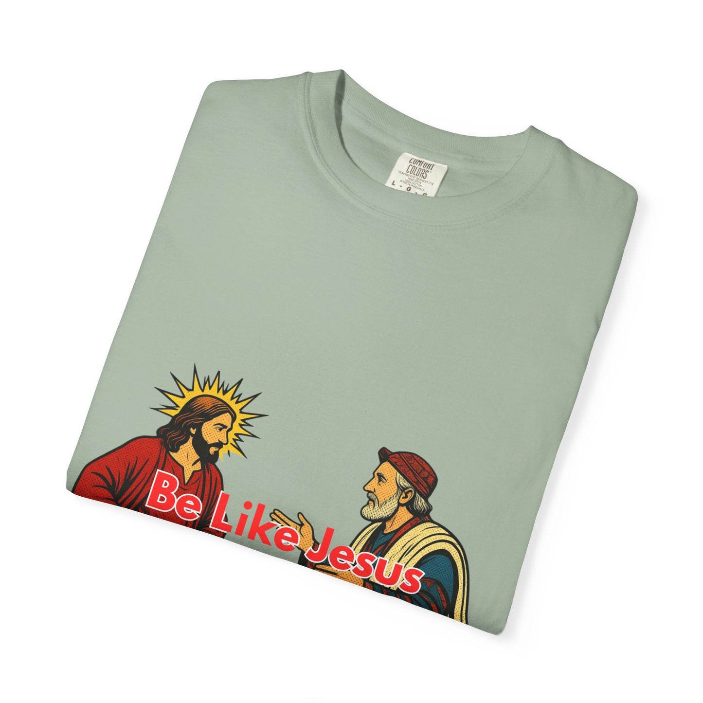 "Be Like Jesus Not a Pharisee" T-Shirt
