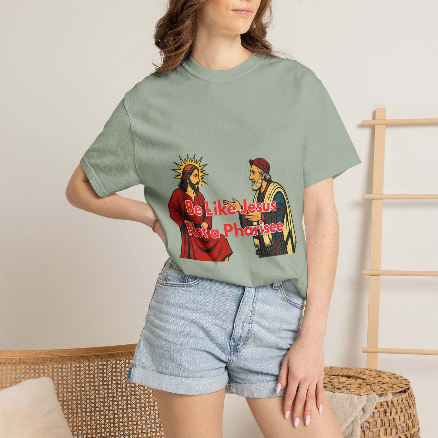 "Be Like Jesus Not a Pharisee" T-Shirt