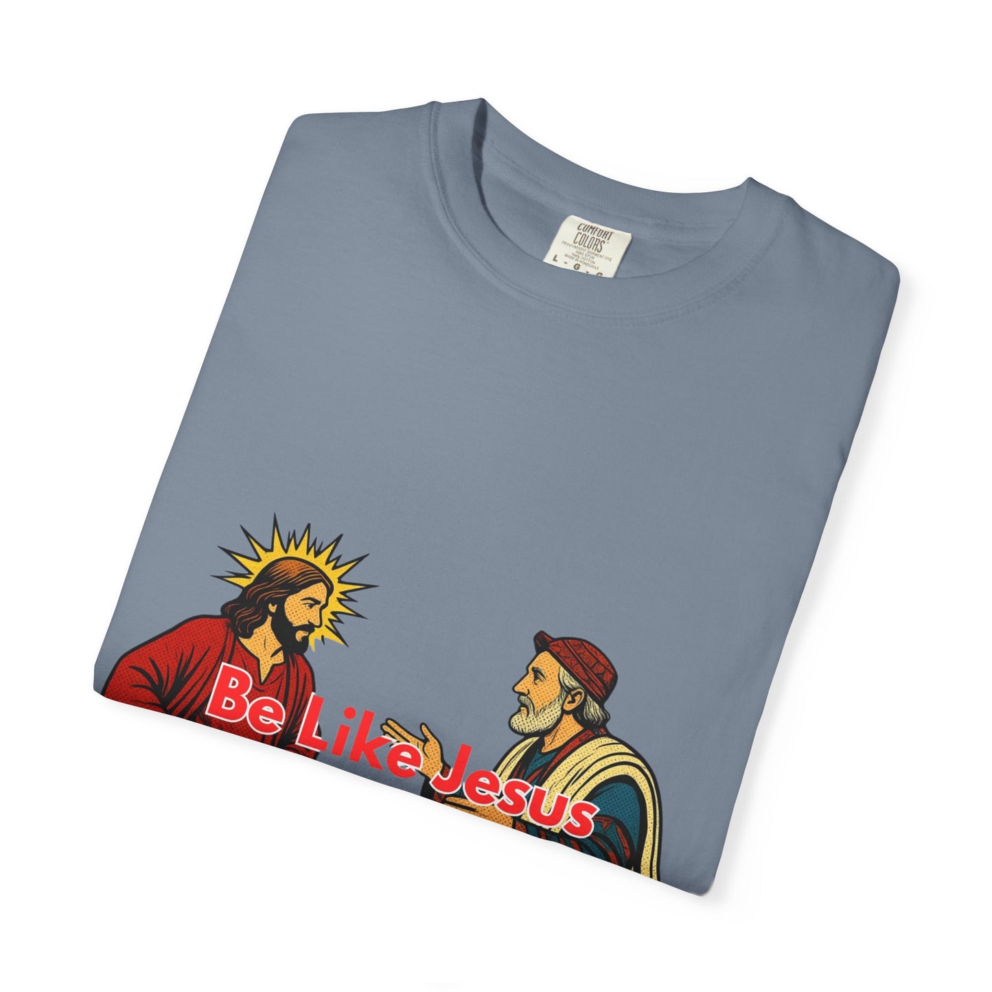 "Be Like Jesus Not a Pharisee" T-Shirt