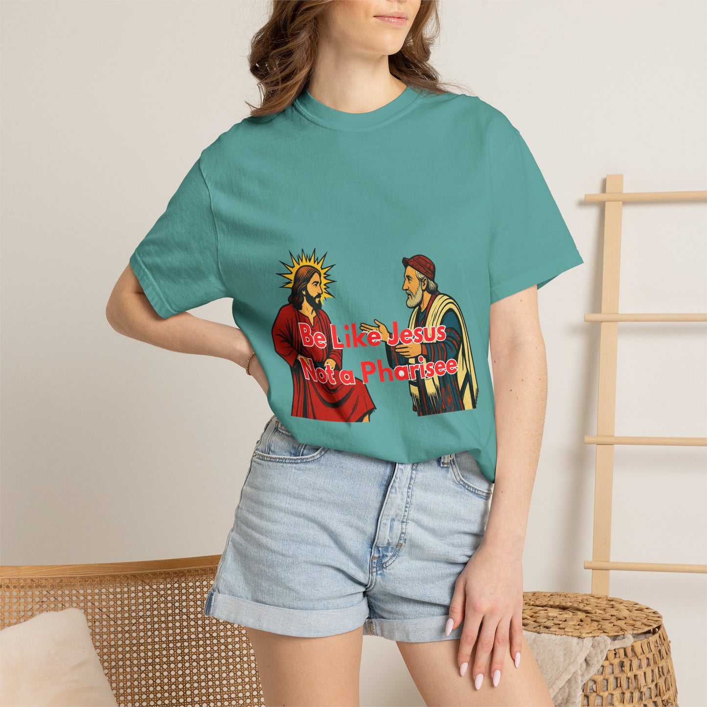 "Be Like Jesus Not a Pharisee" T-Shirt