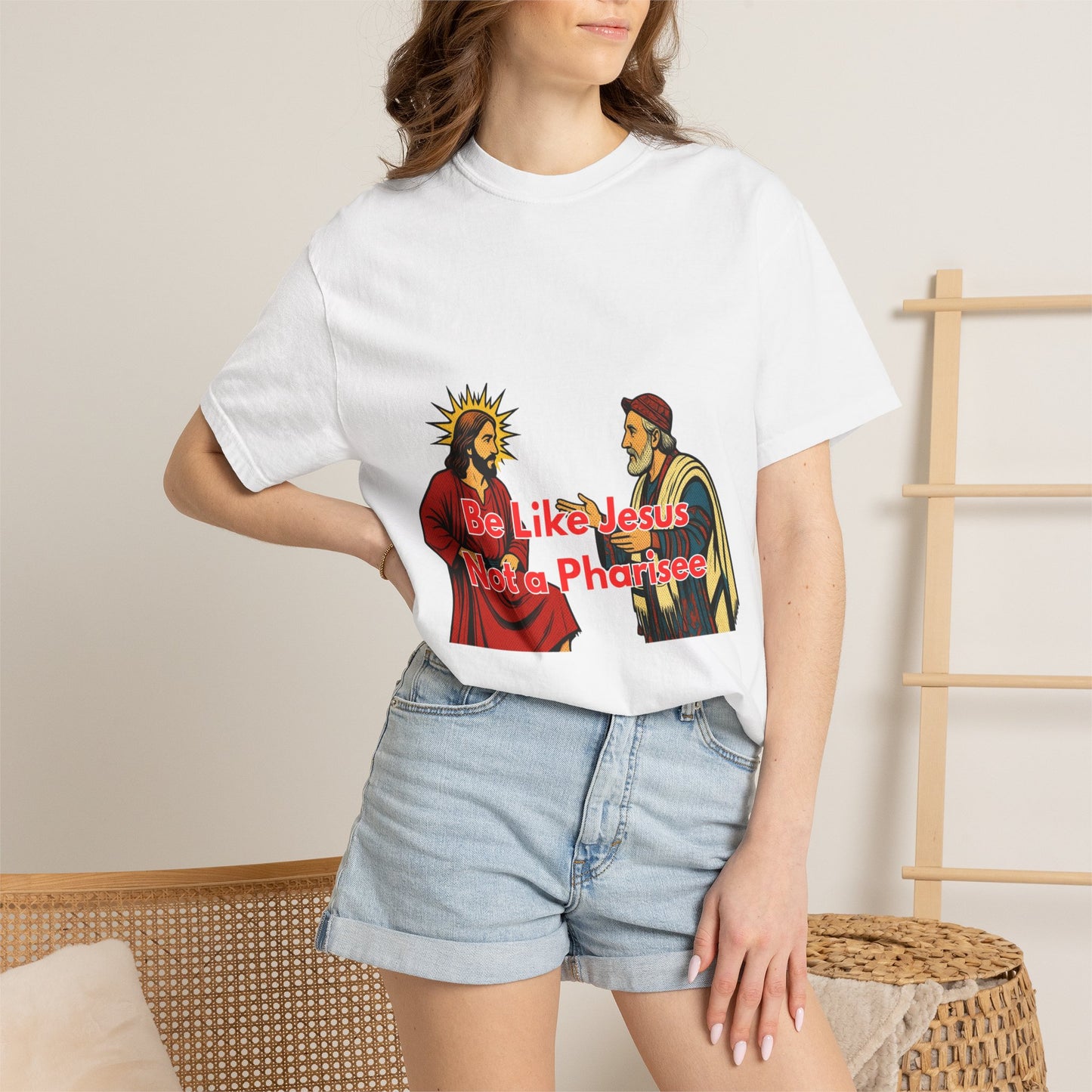 "Be Like Jesus Not a Pharisee" T-Shirt