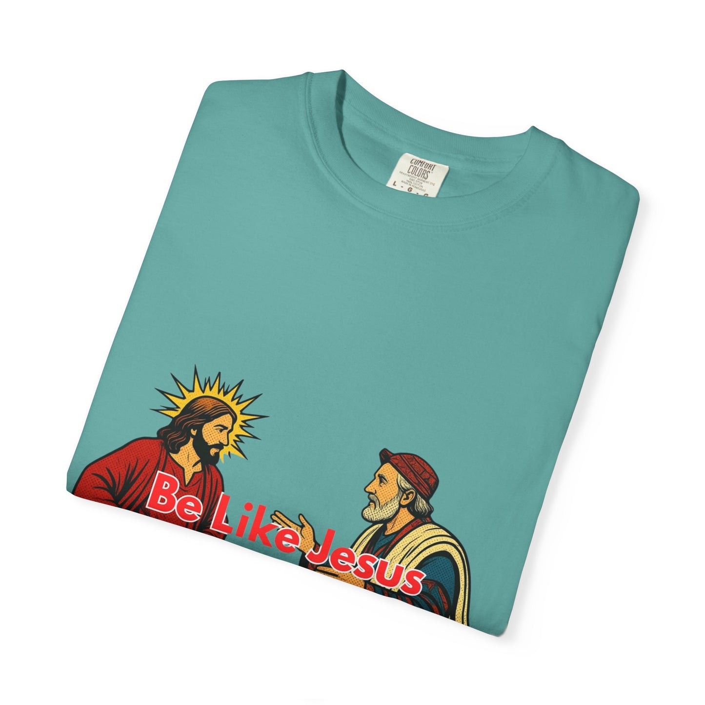 "Be Like Jesus Not a Pharisee" T-Shirt