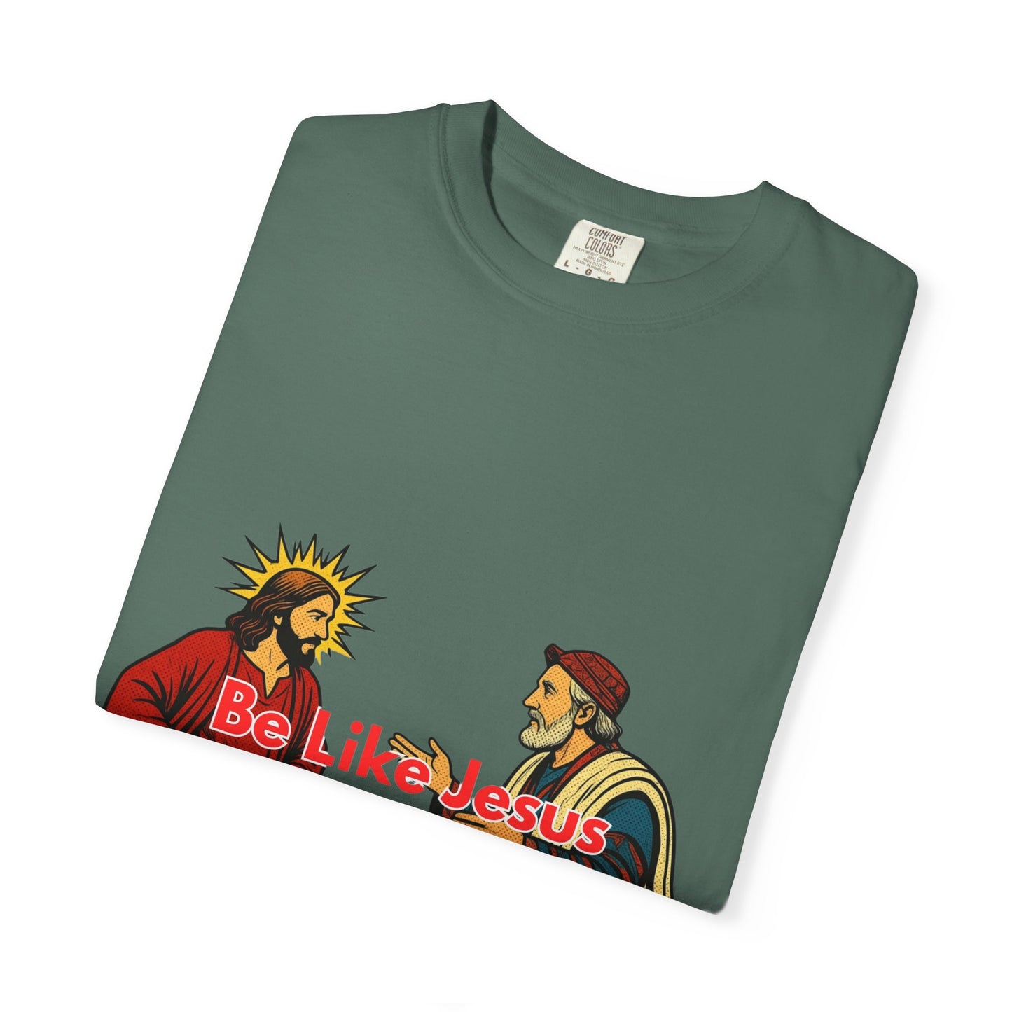 "Be Like Jesus Not a Pharisee" T-Shirt