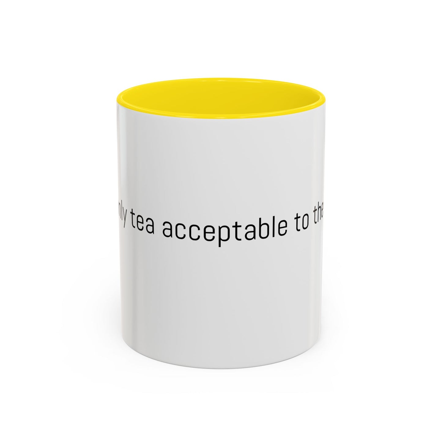 Christian Coffee Mug — "The only tea acceptable to the Lord." (11/15 oz) - Image #0